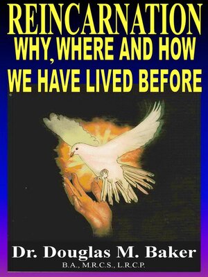 cover image of Reincarnation--Why, Where and How we have Lived Before